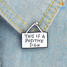 Load image into Gallery viewer, Positive Sign Lapel Pin