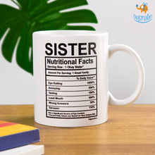 Load image into Gallery viewer, Sister Nutritional Facts Mug
