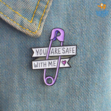 Load image into Gallery viewer, You Are Safe With Me Metallic Lapel Pin
