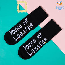 Load image into Gallery viewer, You Are My Lobster Socks
